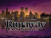 Runaway : A Road Adventure
